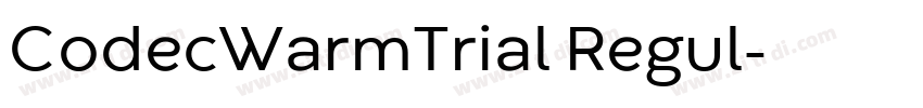 CodecWarmTrial Regul字体转换 CodecWarmTrial Regul字体转换
